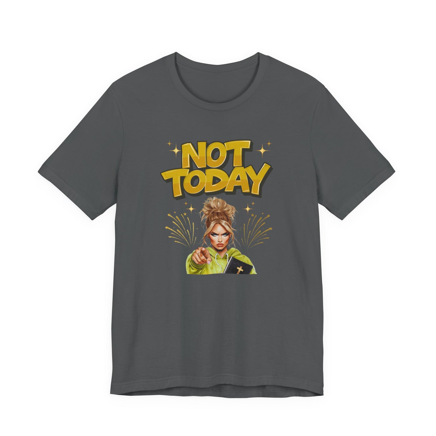 "Not Today" - Faith Based Christian Women's Cotton T-Shirt, Motivational, Inspirational Message