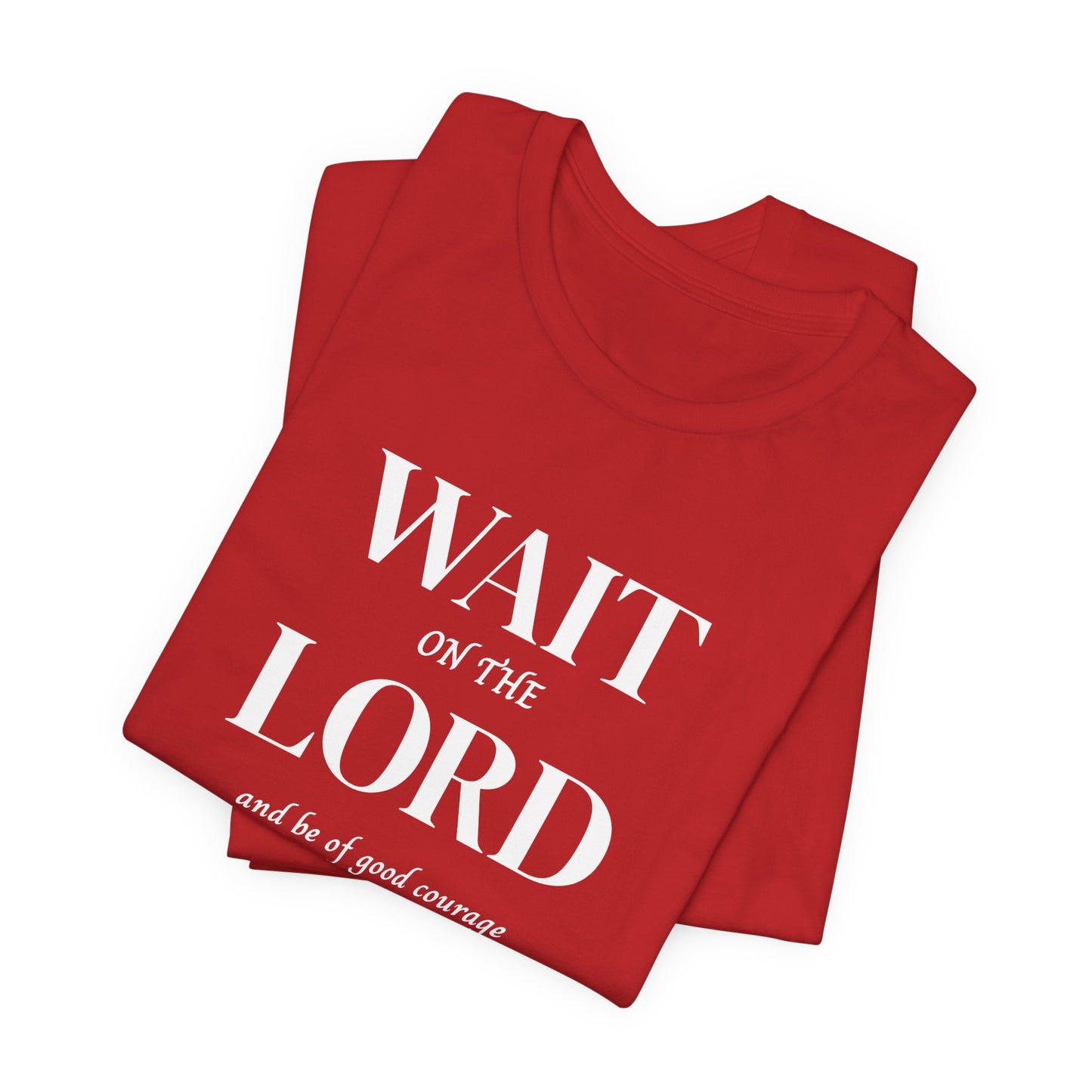 Psalm 27:14 'Wait on the Lord' Christian Women's T-shirt Scripture Inspired