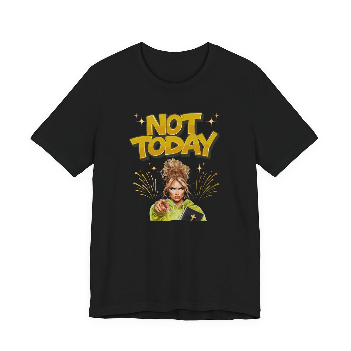 "Not Today" - Faith Based Christian Women's Cotton T-Shirt, Motivational, Inspirational Message