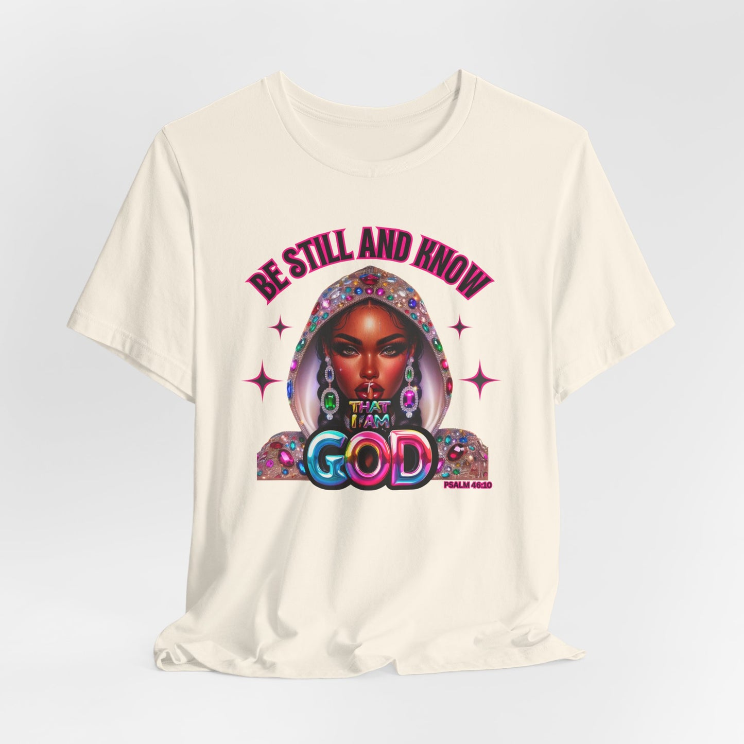 "Be Still and Know That I Am God" - Inspirational Christian Faith Women's Cotton T-Shirt