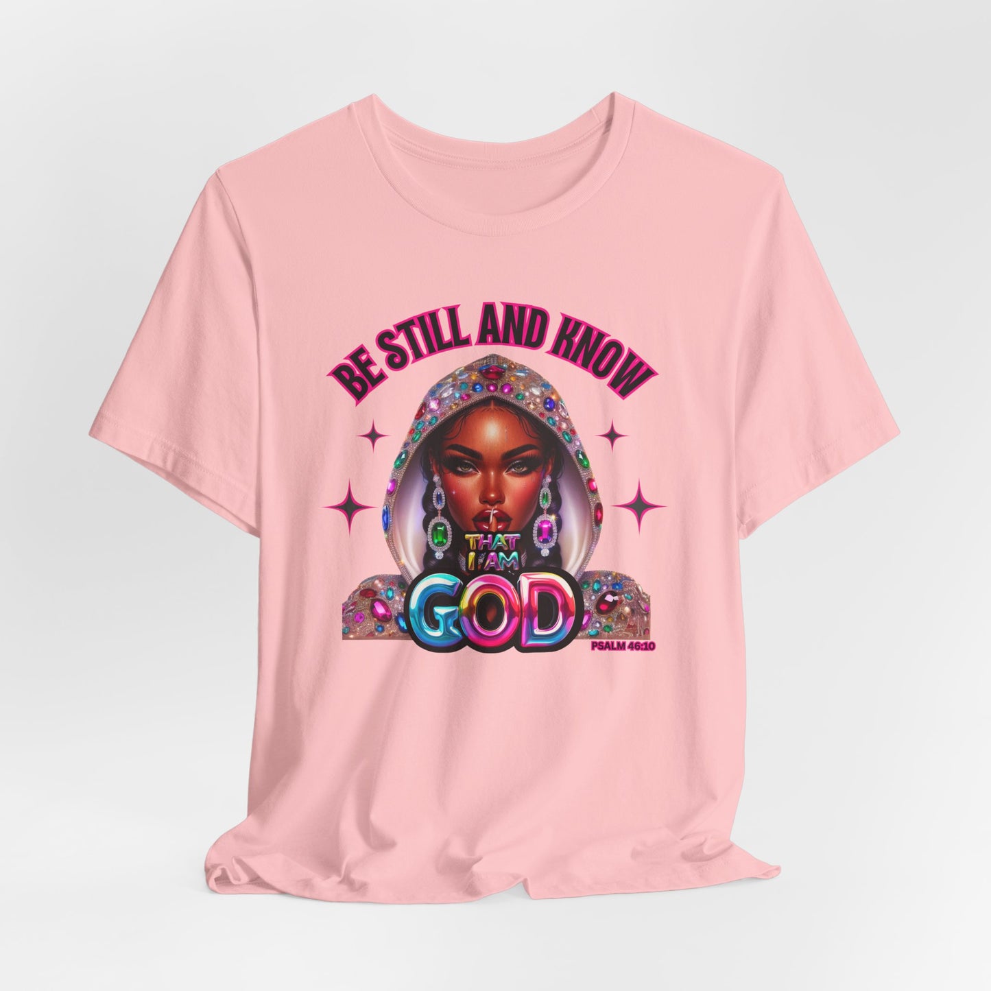"Be Still and Know That I Am God" - Inspirational Christian Faith Women's Cotton T-Shirt