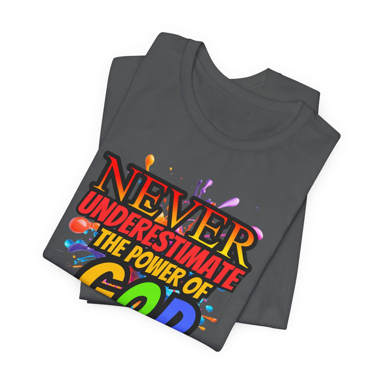 "Never Underestimate the Power of God" Christian Women’s Cotton T-Shirt, Inspirational Gift