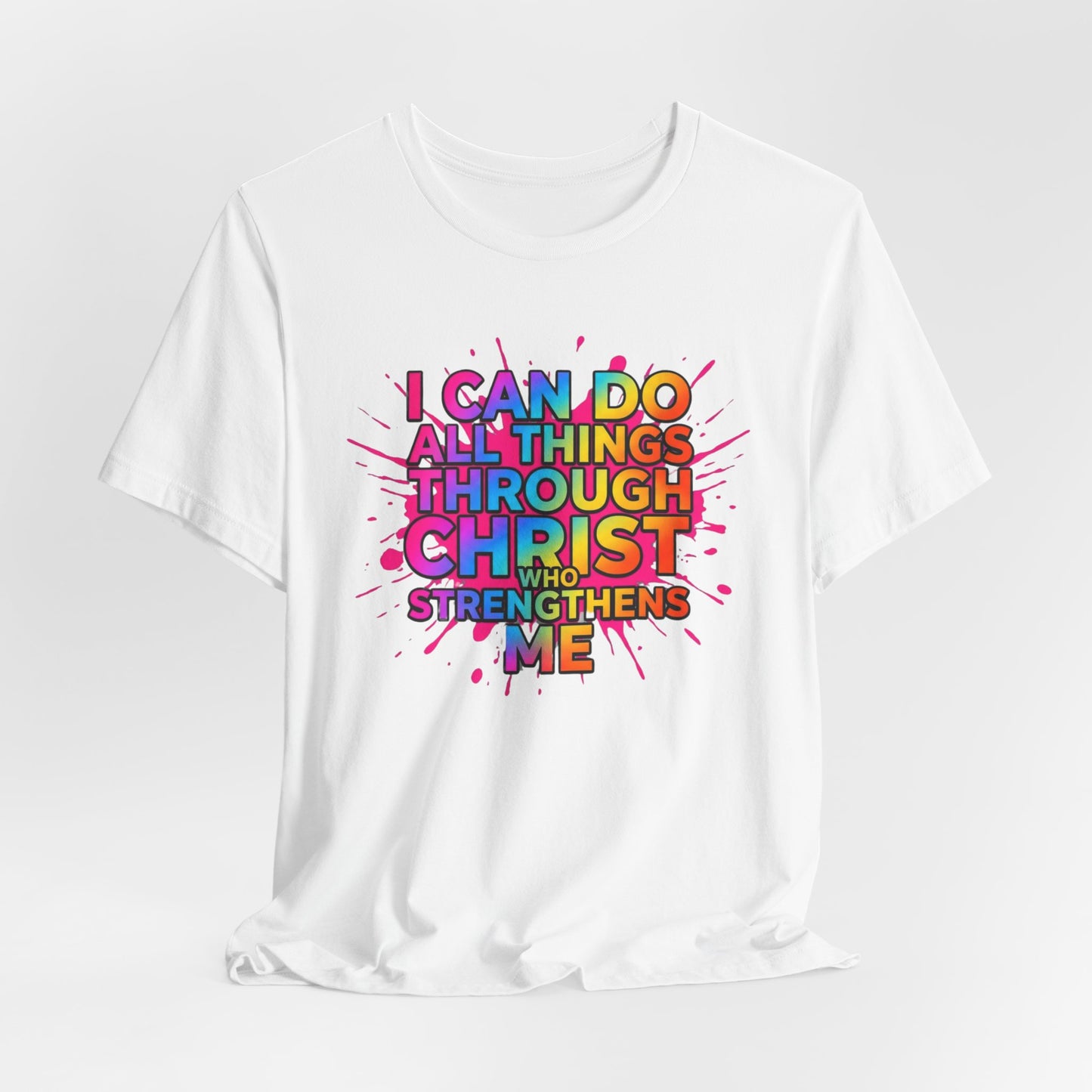 "I Can Do All Things Through Christ Who Strengthens Me" - Faith-Based Christian Women’s Cotton T-Shirt