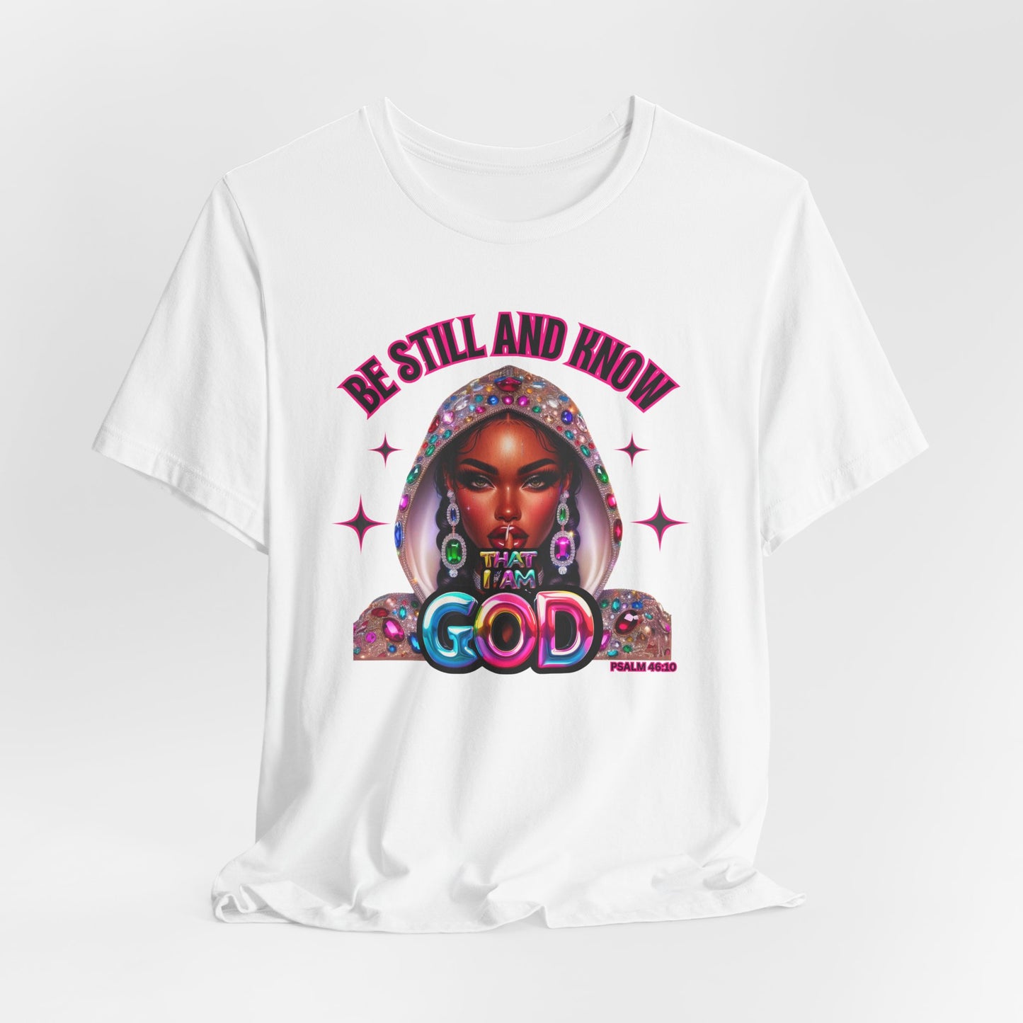 "Be Still and Know That I Am God" - Inspirational Christian Faith Women's Cotton T-Shirt