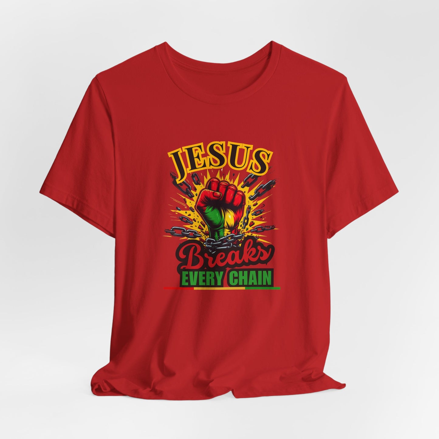 Jesus Breaks Every Chain T-Shirt | Christian Faith Graphic Tee