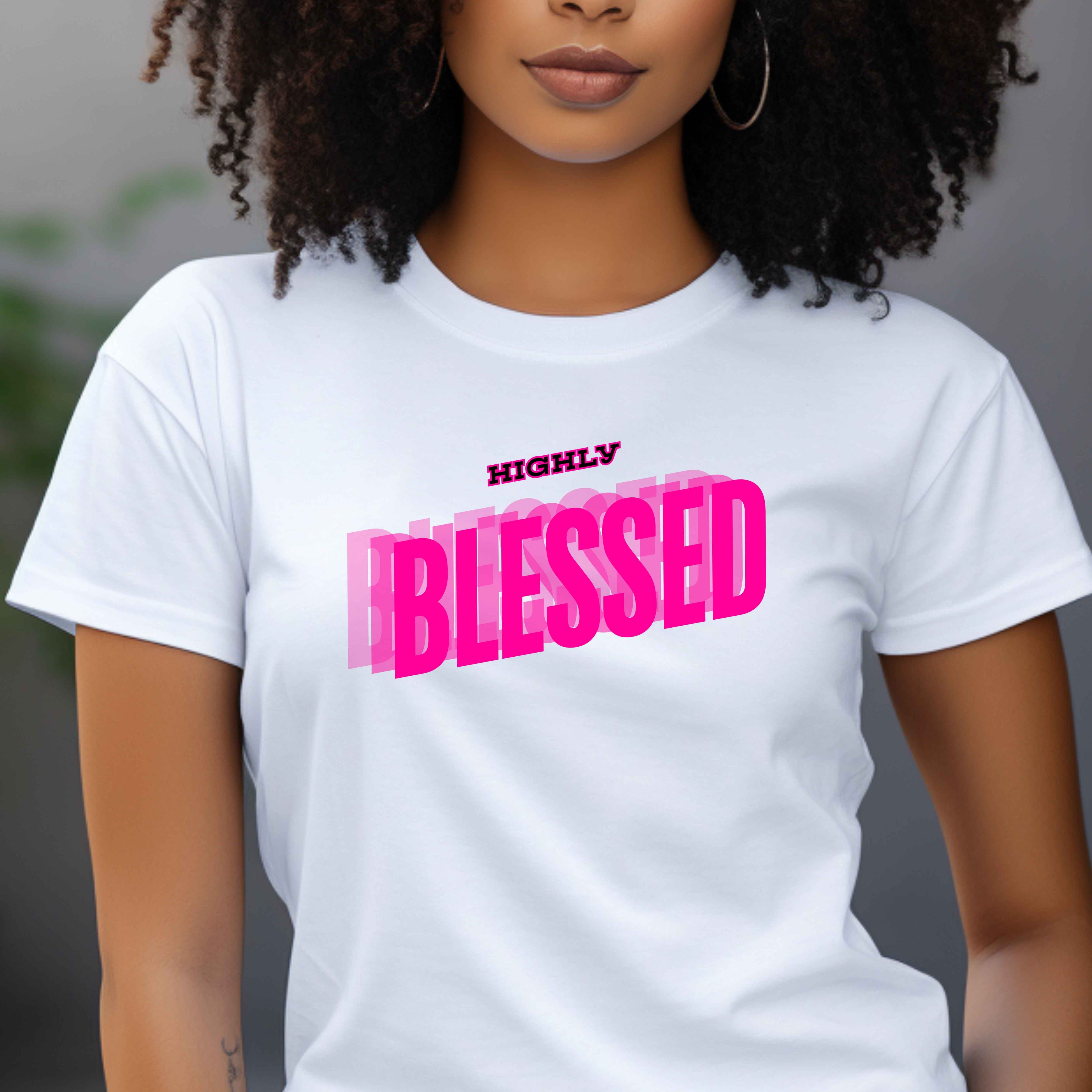 Highly Blessed Faith T-Shirt