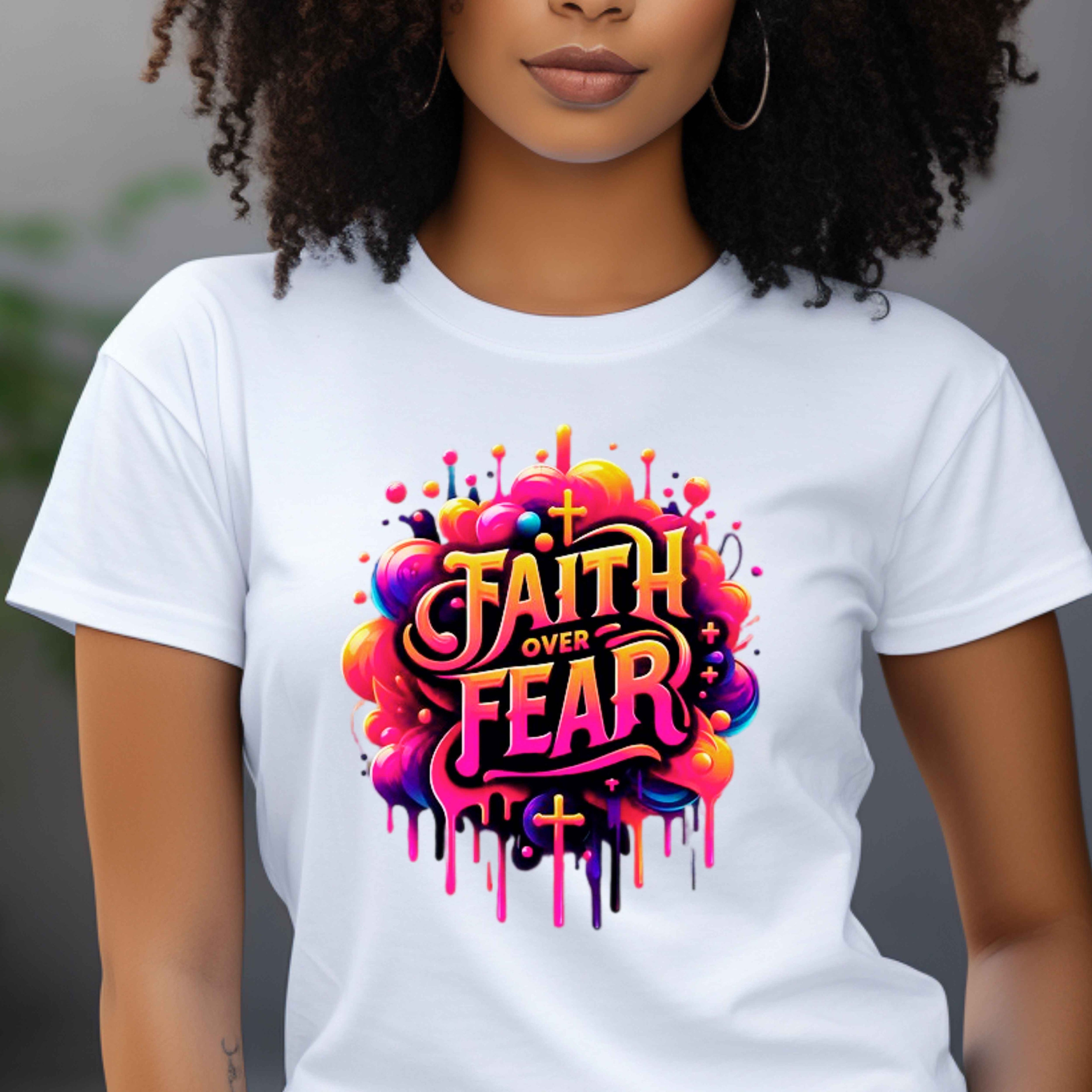 Faith Over Fear Faith T-Shirt