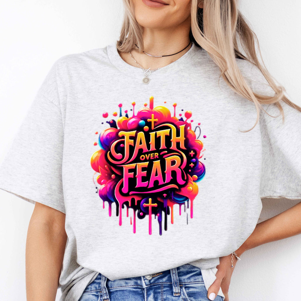 Faith Over Fear Faith T-Shirt