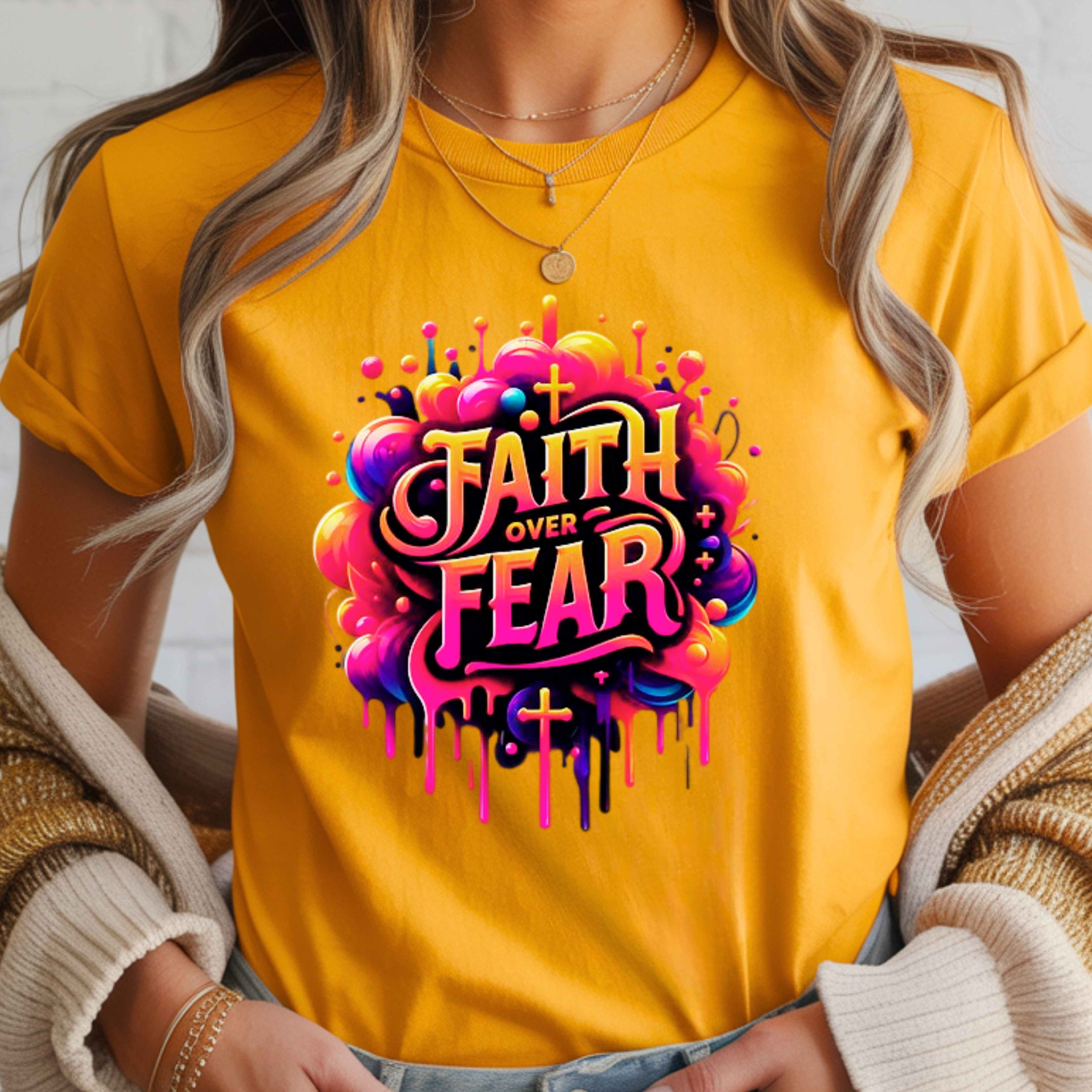 Faith Over Fear Faith T-Shirt