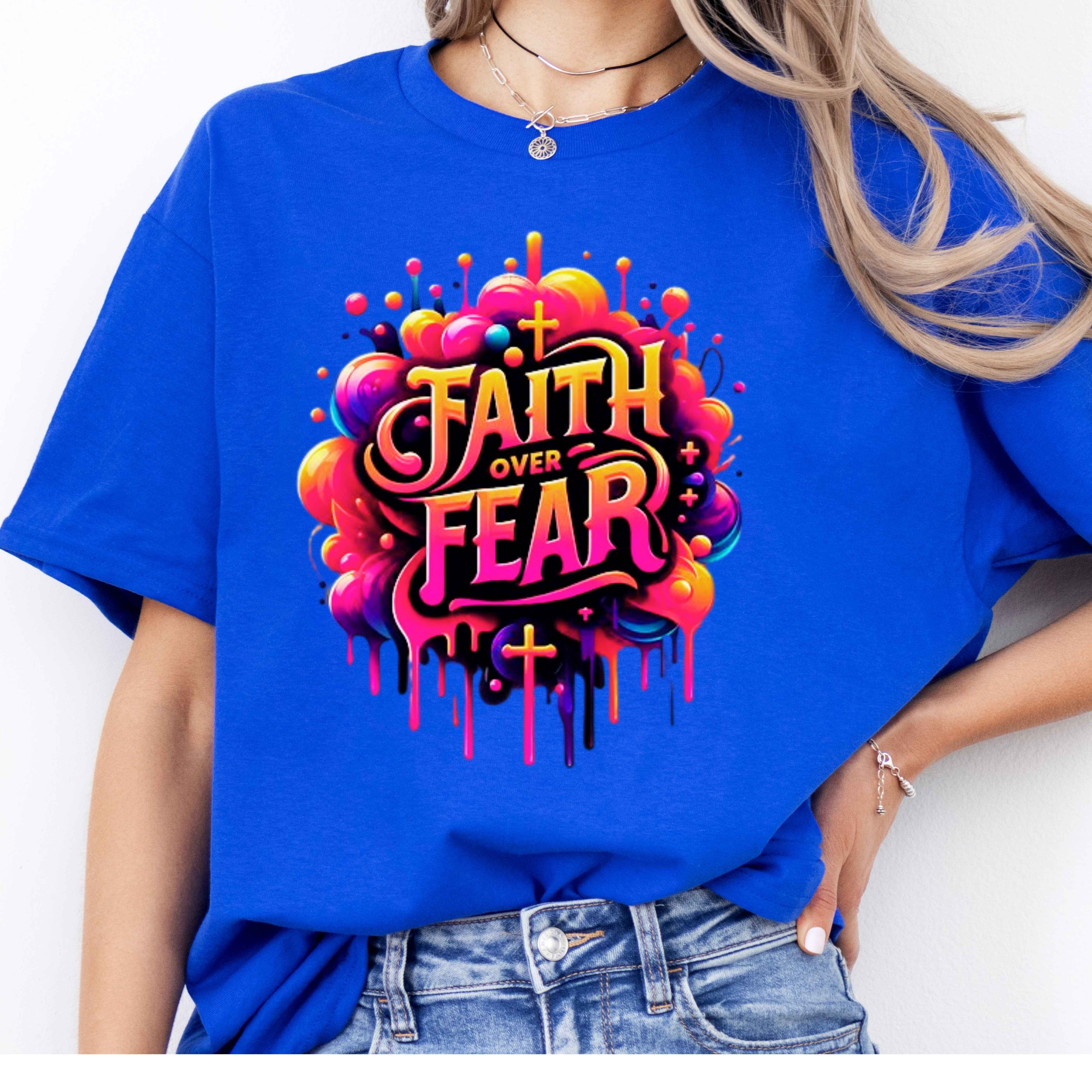 Faith Over Fear Faith T-Shirt