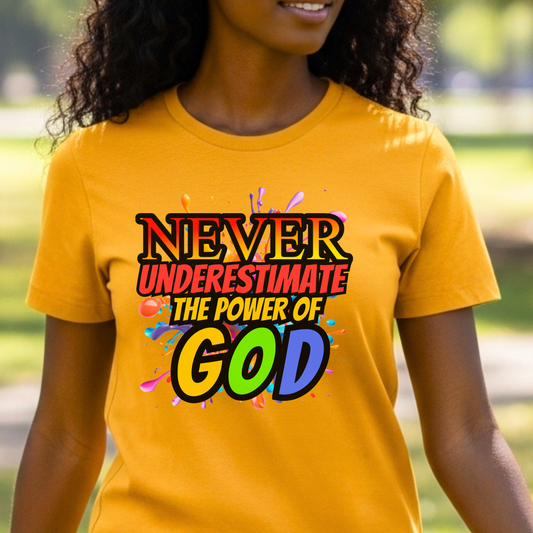 "Never Underestimate the Power of God" Christian Women’s Cotton T-Shirt, Inspirational Gift