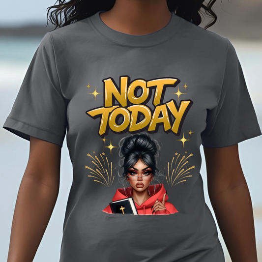 "Not Today" Christian Women's Cotton T-Shirt, Faith-Based Apparel