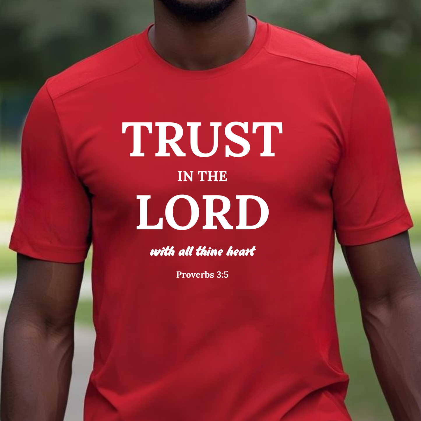 Proverbs 3:5 'Trust in the Lord' Christian Men's T-Shirt Bible Verse