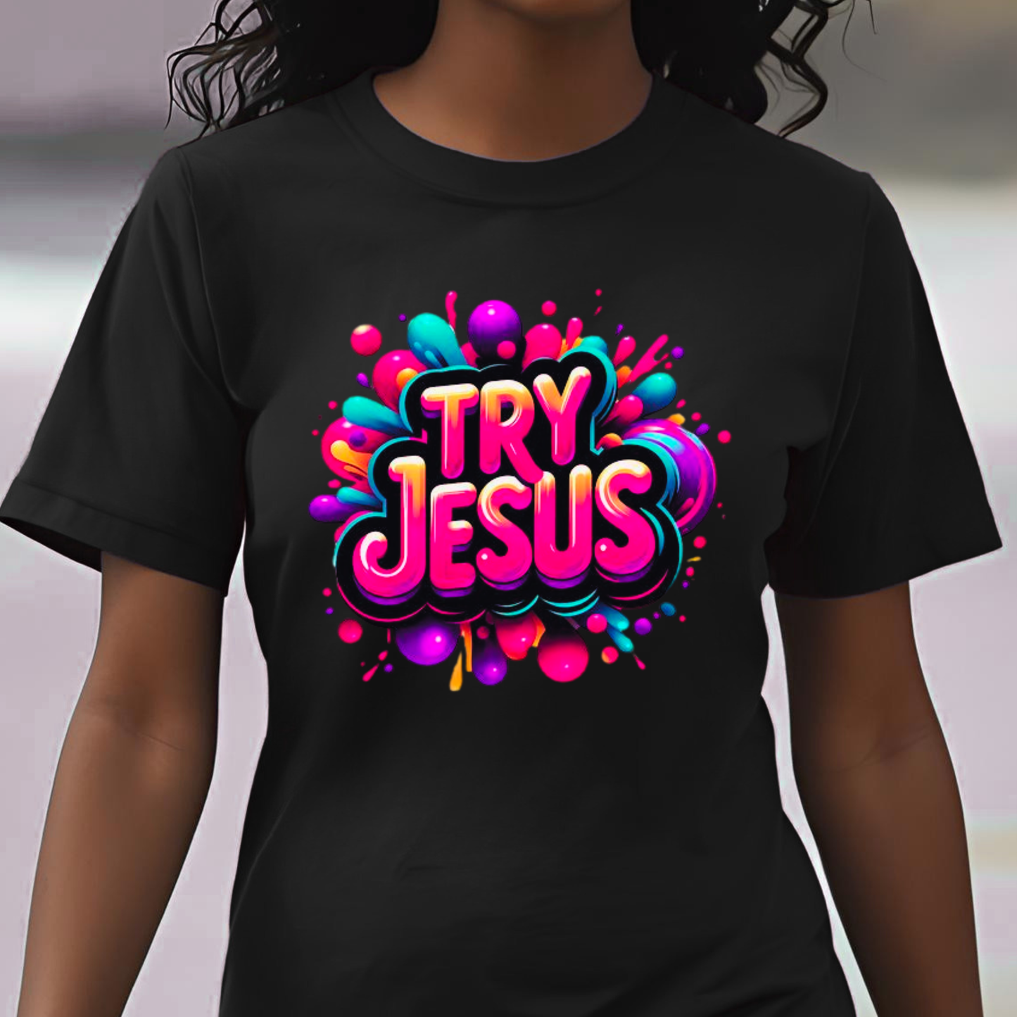 "Try Jesus"- Motivational Graphic Christian Faith Women's Cotton T-shirt