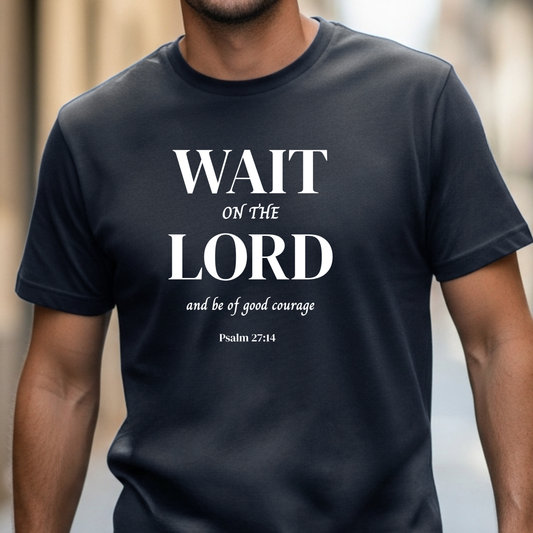 Psalm 27:14 'Wait on the Lord' Christian Men's T-Shirt Bible Verse|