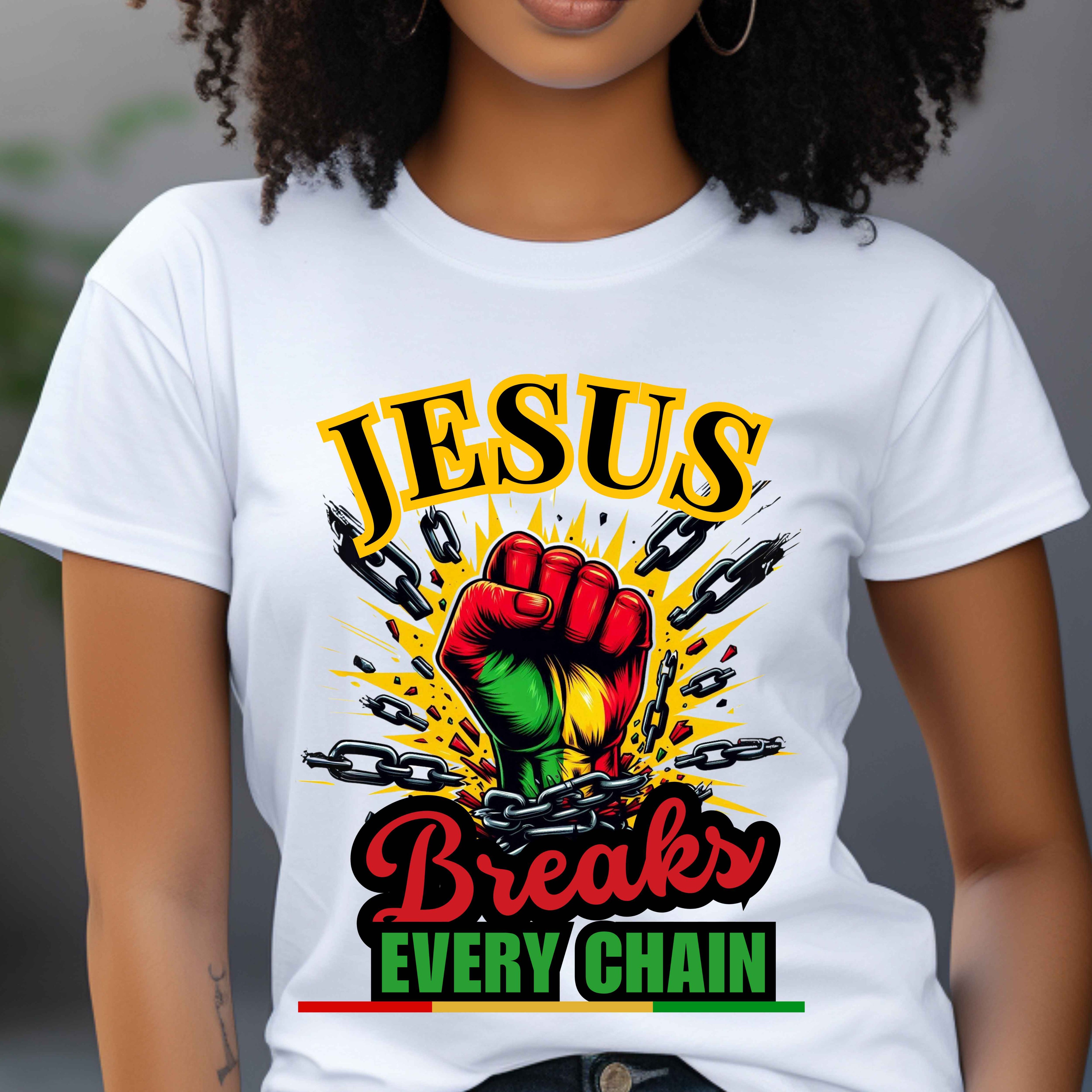 Jesus Breaks Every Chain Faith T-Shirt