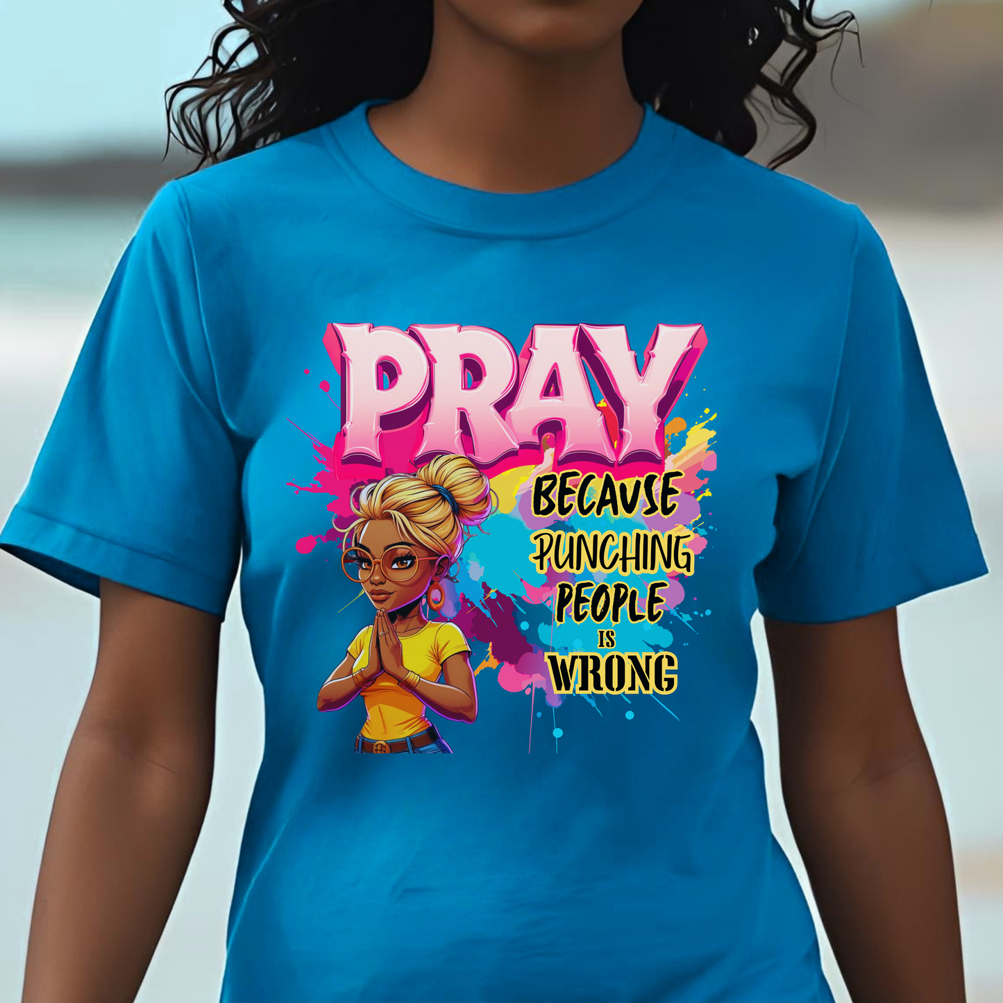 "Pray Because Hitting People Is Wrong" Christian Women’s Cotton T-Shirt , Faith & Humour