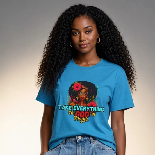 "Take Everything to God in Prayer"- Christian Women’s T-Shirt Powerful Faith Apparel